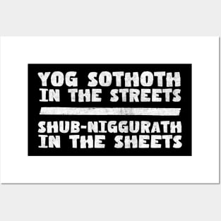 Yog-Sothoth In The Streets /// Shub-Niggurath In The Sheets Posters and Art